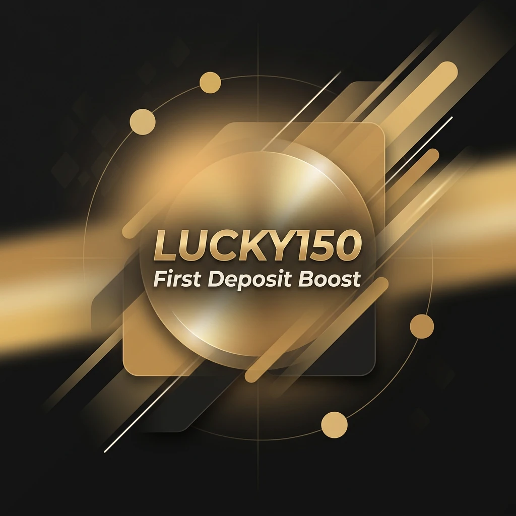 LUCKY150 First Deposit Boost